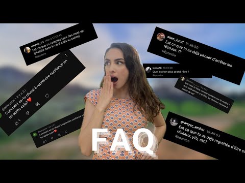 JE RÉPONDS À TOUTES VOS QUESTIONS ! FAQ 2 !