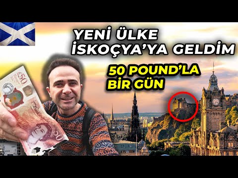 Yeni Ülke İskoçya'ya Geldim - 50 Pound İle Edinburg'da Neler Yapılır !!!