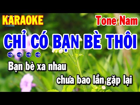 Karaoke Chỉ Có Bạn Bè Thôi Tone Nam Nhạc Sống Trữ Tình Mới Dễ Hát | Thanh Hải