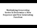 Generating Functions and Product Sequences
