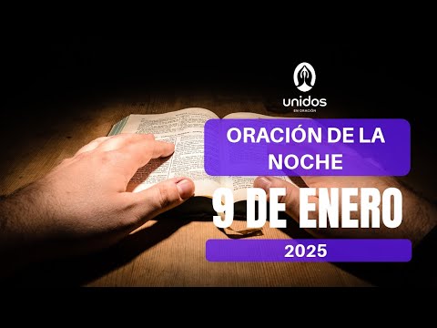 Oración de la noche para el 9 de enero del 2025