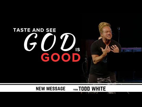 Todd White - Taste and See God is Good