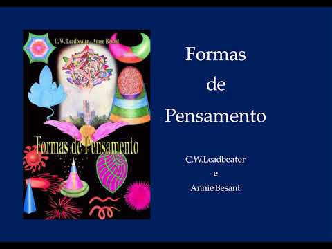 02 FORMAS PENSAMENTO   cap 2 e 3 EFEITO DOS PENSAMENTOS    AUDIOLIVRO COMENTADO