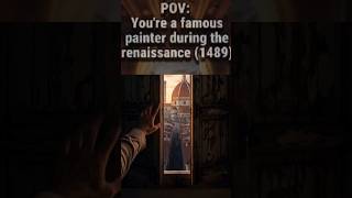 "POV: You were born in the wrong era. This was your life as a Renaissance artist in 1489 Florence.