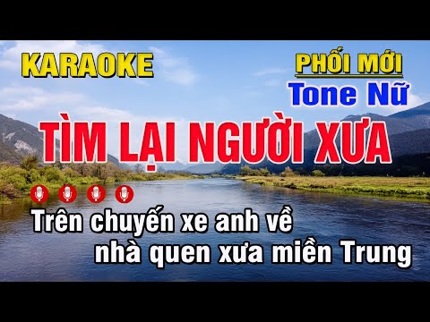 Tìm Lại Người Xưa Karaoke Tone Nữ (D#m) – Trung Hiếu Karaoke