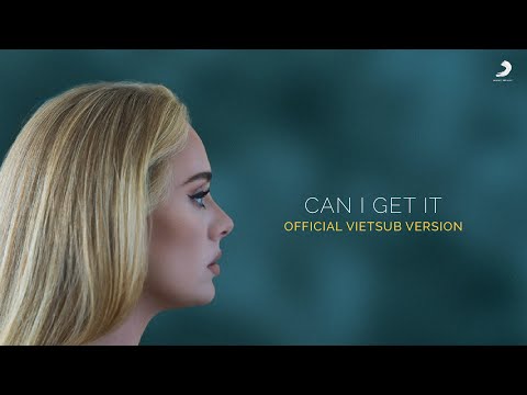 Adele - Can I Get It (Official Lyrics Video) | Vietsub Version