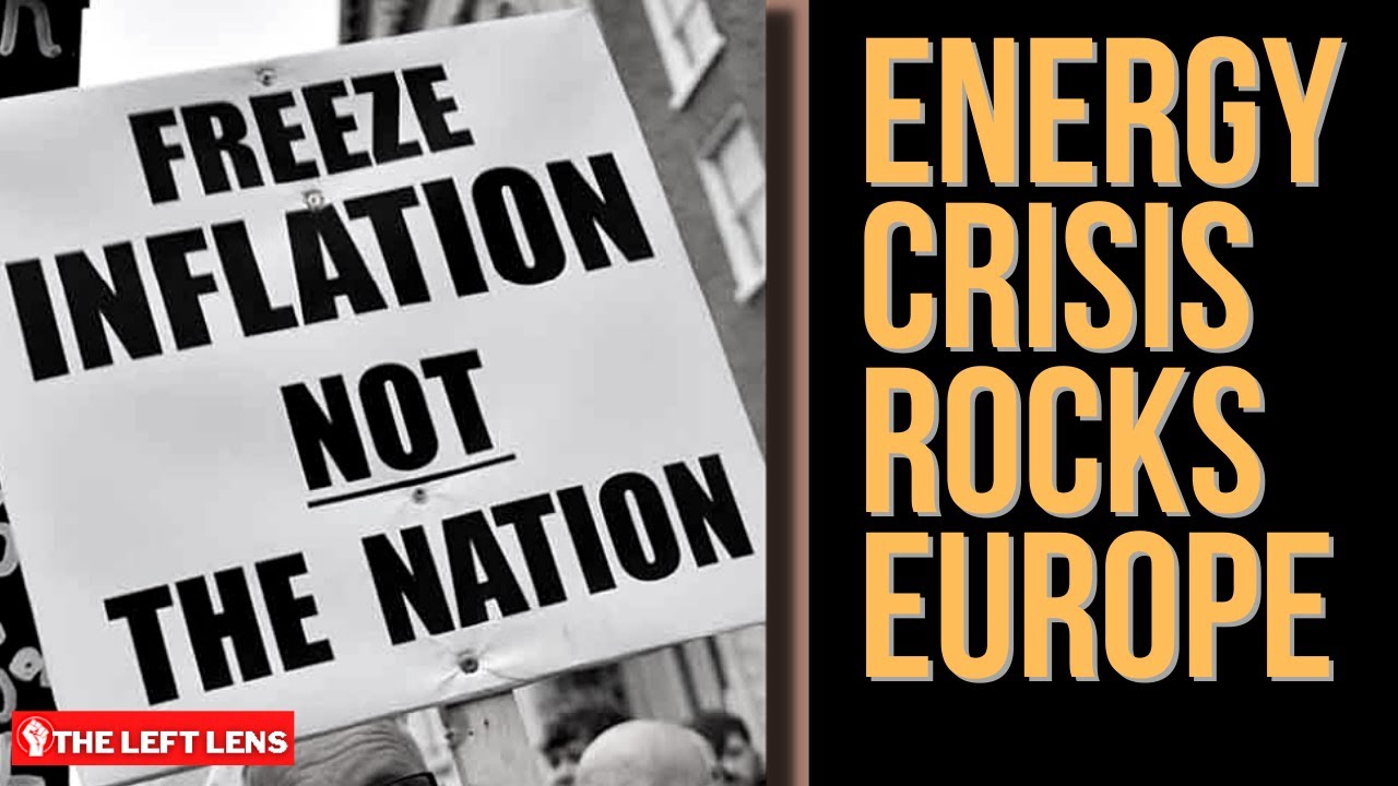 Protests Erupt in Europe Over Energy Crisis Fueled by Ukraine Crisis