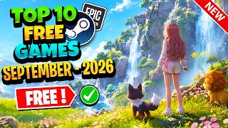 TOP 10 NEW FREE Steam Games to Play! (September 2026)