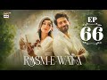 Rasm e Wafa Episode 66  Hina Chaudhary  Arslan Khan  6 October 2025  ARY Digital