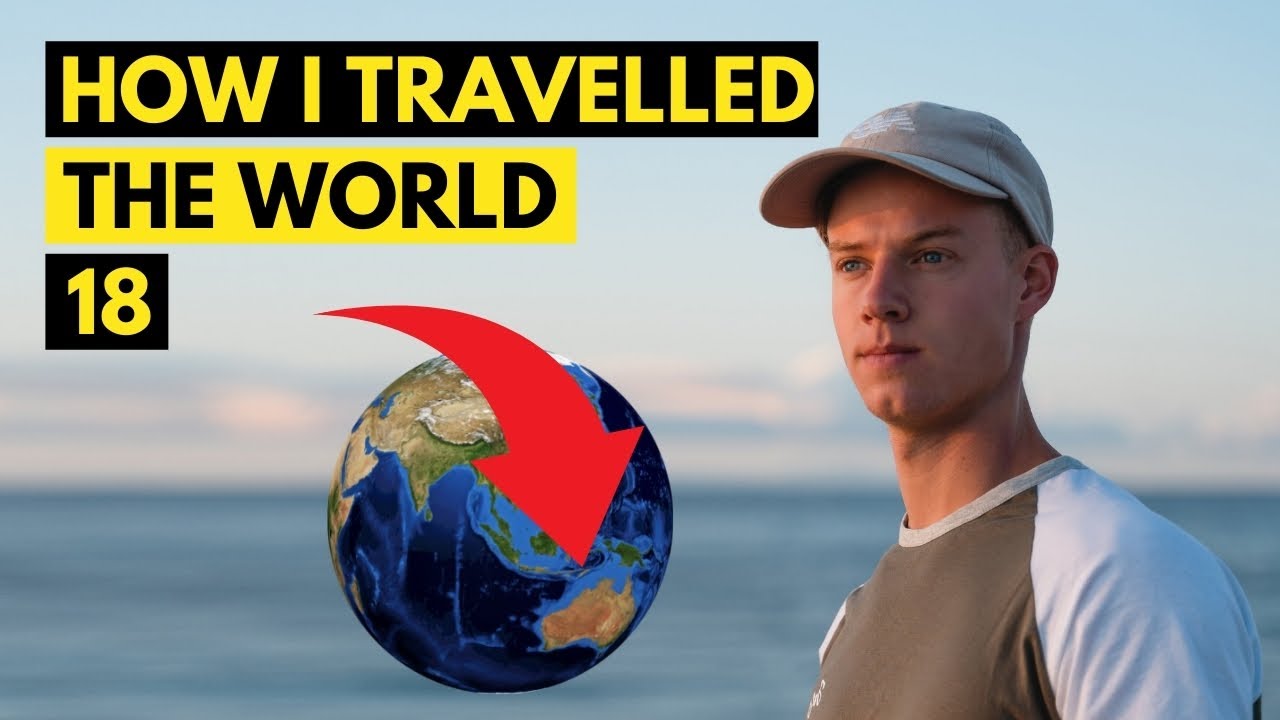 How I travelled the world at 18? - Joel Friend