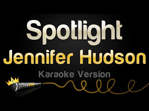 Jennifer Hudson – Spotlight (Karaoke Songs)