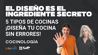 ¿Cuáles son los TIPOS DE COCINA? ¡Diseña tu cocina SIN ERRORES! La Cocinologia CJR