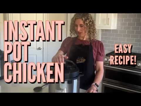 EASY Dump and Go CHICKEN Instant Pot RECIPE