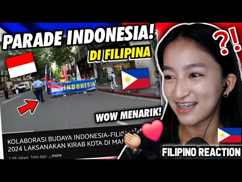 WOW KOLABORASI BUDAYA INDONESIA-FILIPINA!! PARADE INDONESIA DI FILIPINA | FILIPINO REACTION🇵🇭