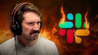Slack is evil
