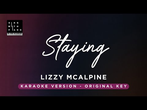 Staying – Lizzy Mcalpine (Original Key Karaoke) – Piano Instrumental Cover with Lyrics