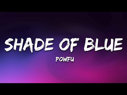 Powfu - shade of blue (Lyrics) ft. Rxseboy, Tia Tia & Shalfi