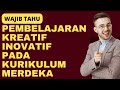 Kuis Pembelajaran Inovatif dan Kreatif