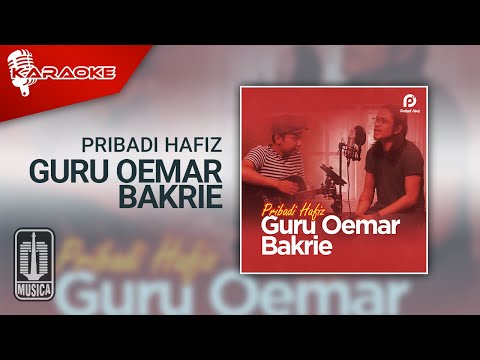 Pribadi Hafiz Feat. Hendra – Guru Oemar Bakrie (Karaoke Video)