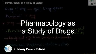 Pharmacology as a Study of Drugs