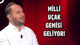 Türkiye'den büyük adım! Milli uçak gemisi oyun değiştirecek