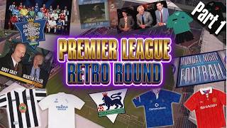 Let's make a 90's Premier League Retro Round (Part 1)