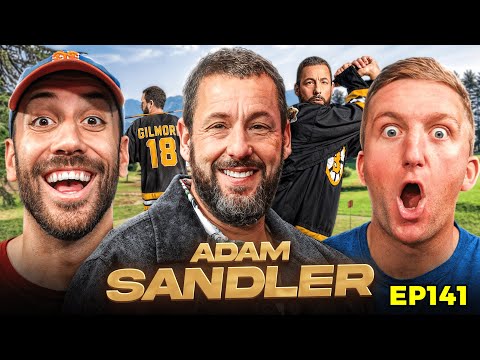 ADAM SANDLER CALLED US SICKOS | The Makeshift Podcast 141