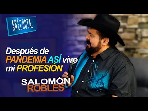 ANÉCDOTA: Después de PANDEMIA ASÍ vivo mi PROFESIÓN | Salomón Robles