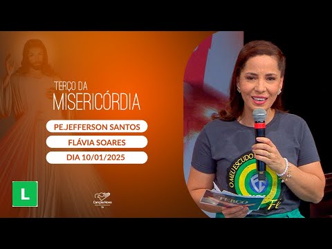 Terço da Misericórdia - 10/01/2025