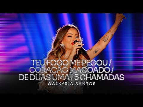 Teu Fogo Me Pegou, Coração Magoado, De Duas Uma, 5 Chamadas - Walkyria Santos (Ao Vivo em Guarabira)