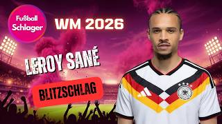 Der Leroy Sané Song - Blitzschlag (Fußball Schlager)