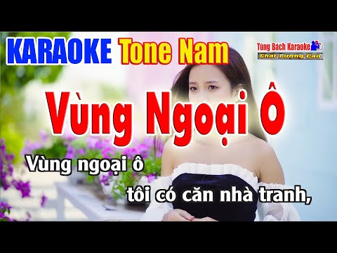 Karaoke Vùng Ngoại Ô ( Tone Nam ) Nhạc Sống Tùng Bách