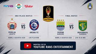 3RD PLACE MATCH PIALA PRESIDEN : PERSIJA JAKARTA VS AREMA MALANG