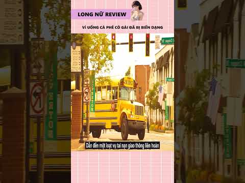 Vì uống cà phê cô gái đã bị biến dạng || #reviewphim #shorts #phimhay