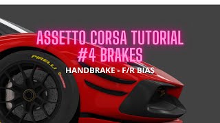 Assetto Corsa Tutorial | Ep #4 | Brakes.ini (Handbrake - F/R Bias)