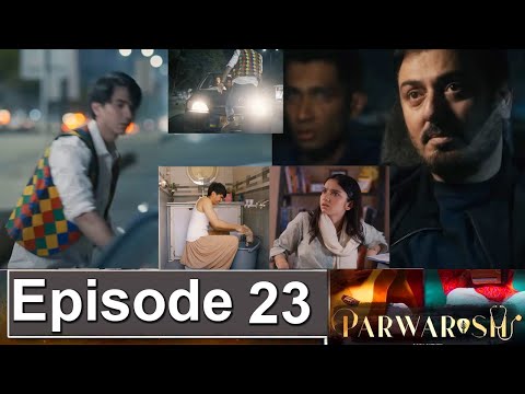Parwarish Episode 23 Promo | ParwarishEpisode 22 Review | Parwarish Episode 23 Teaser