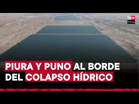 Estado de emergencia por 60 días en Piura y Puno ante grave déficit y contaminación hídrica