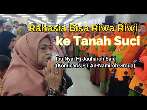 DOA DAN CEREMONY KEBERANGKATAN JEMAAH AN-NAMIROH OLEH BU NYAI HJ JAUHAROH SAID 9 APRIL 2025