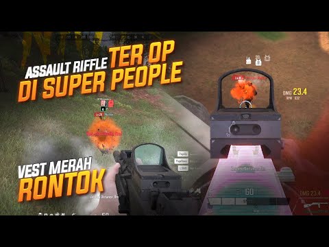 OP GILA !! VEST MERAH PUN RONTOK PAKE INI ASSAUL RIFFLE !! #superpeople