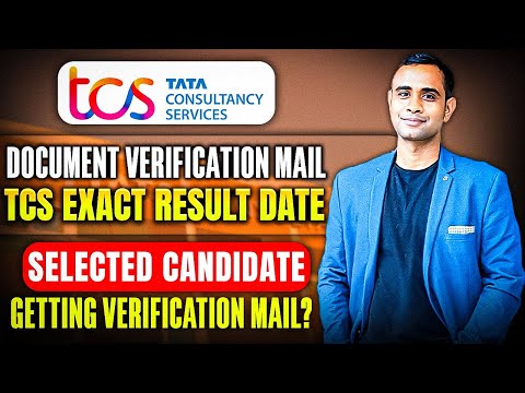 TCS Document Verification mail | Only Selected candidates ? | TCS Exact Result Date