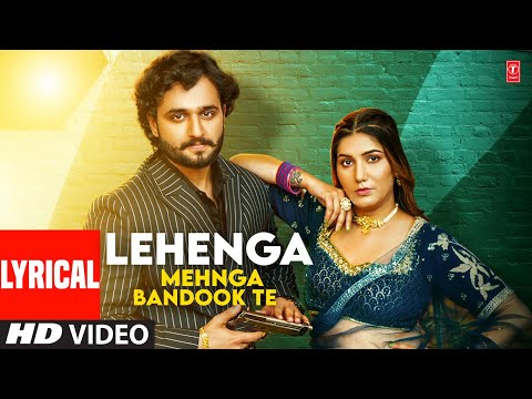 Lehenga Mehnga Bandook Te - Sapna Choudhary | Manisha | Haryanvi Lyrical Video Song