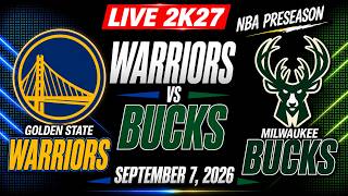 Golden State Warriors vs Milwaukee Bucks | September 7, 2026 | NBA Pre Season | NBA 2K27 Simulation