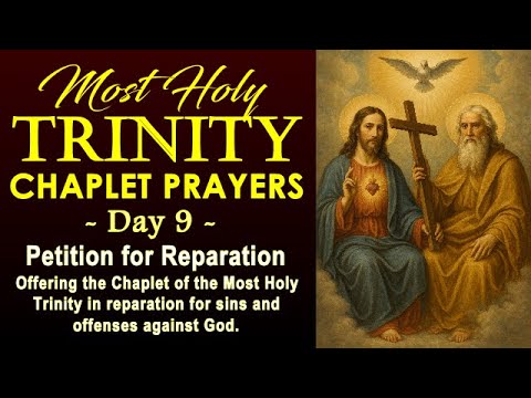 09 DAY NINE MIRACULOUS NOVENA TO THE MOST HOLY TRINITY - PETITION FOR REPARATION