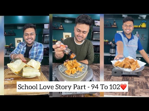 School Love Story Part - 94 To 102 || Foodie Ankit School Love Story || School Love