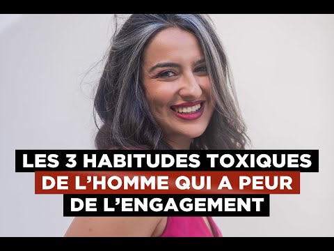 Les 3 habitudes toxiques de l’homme qui a peur de l’engagement