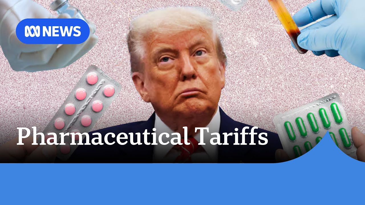 How will Trump’s pharmaceutical tariffs impact Australia? | ABC NEWS