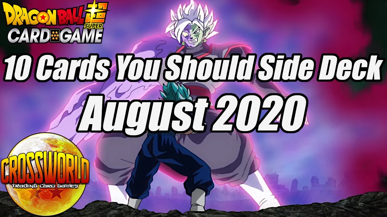 10 Cards You Should Side Deck - August 2020 Format - Dragon Ball Super Card Game