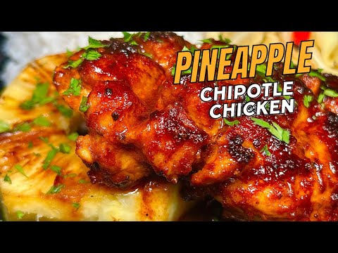 Pineapple Chipotle Chicken