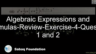 Algebraic Expressions and Formulas-Review-Exercise-4-Question 1 and 2