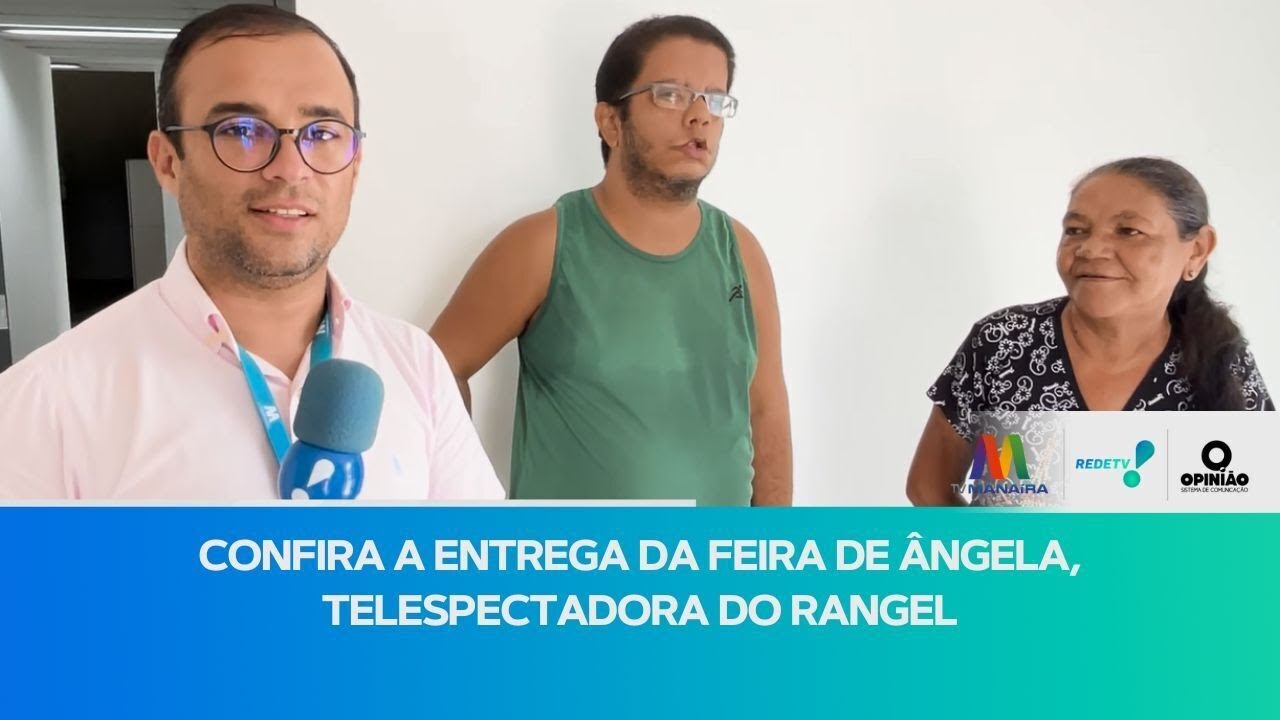 Confira a entrega da feira de Ângela, telespectadora do Rangel